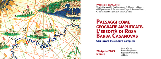 Ciclo di incontri "Paesaggi come geografie amplificate"