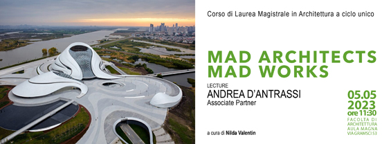 Lecture "MAD ARCHITECTS MAD WORKS"