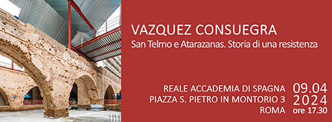 Vazquez Consuegra San Telmo E Atarazanas. Storia Di Una Resistenza