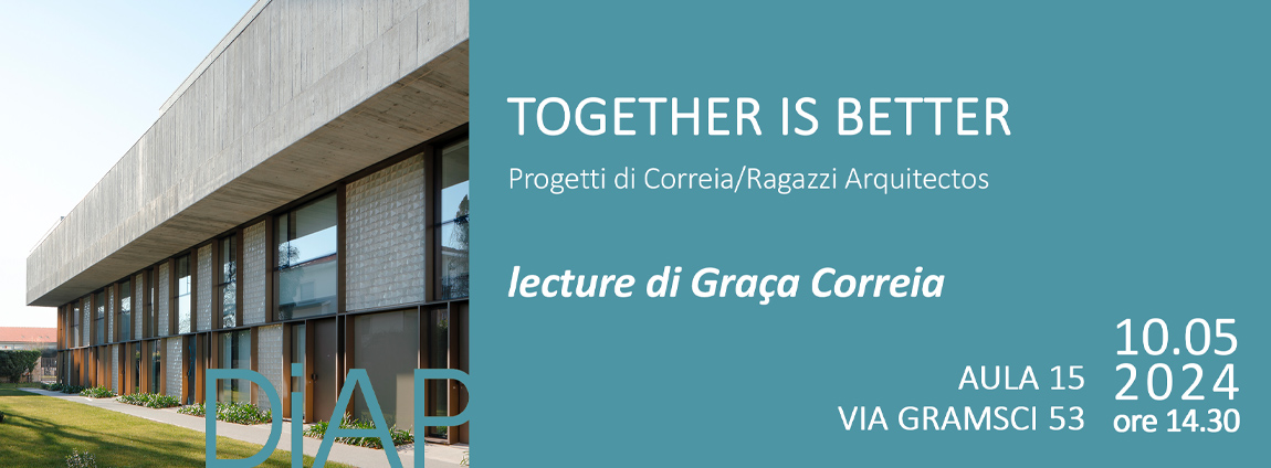 Together Is Better. Progetti Dello Studio Correia/Ragazzi Arquitectos