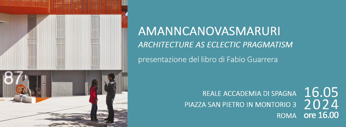 AmannCánovasMaruri. Architecture As Eclectic Pragmatism