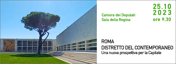 Roma Distretto del Contemporaneo Una nuova prospettiva per la Capitale