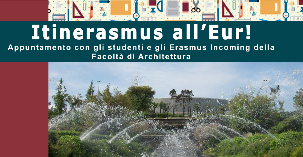 Itinerasmus EUR, Percorsi insoliti alla scoperta di Roma 2019