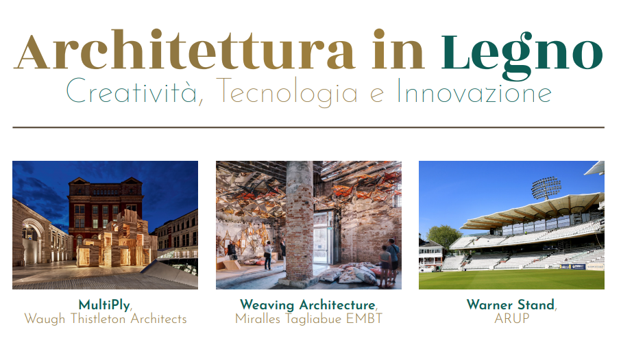 Architettura in Legno: creatività, Tecnologia ed innovazione
