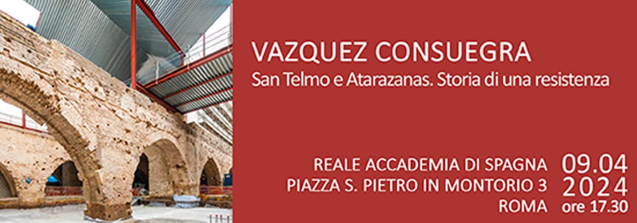 Vazquez Consuegra San Telmo E Atarazanas. Storia Di Una Resistenza