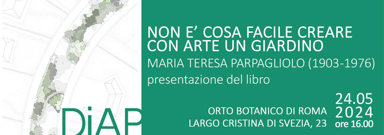 Non è Cosa Facile Creare Con Arte Un Giardino Maria Teresa Parpagliolo