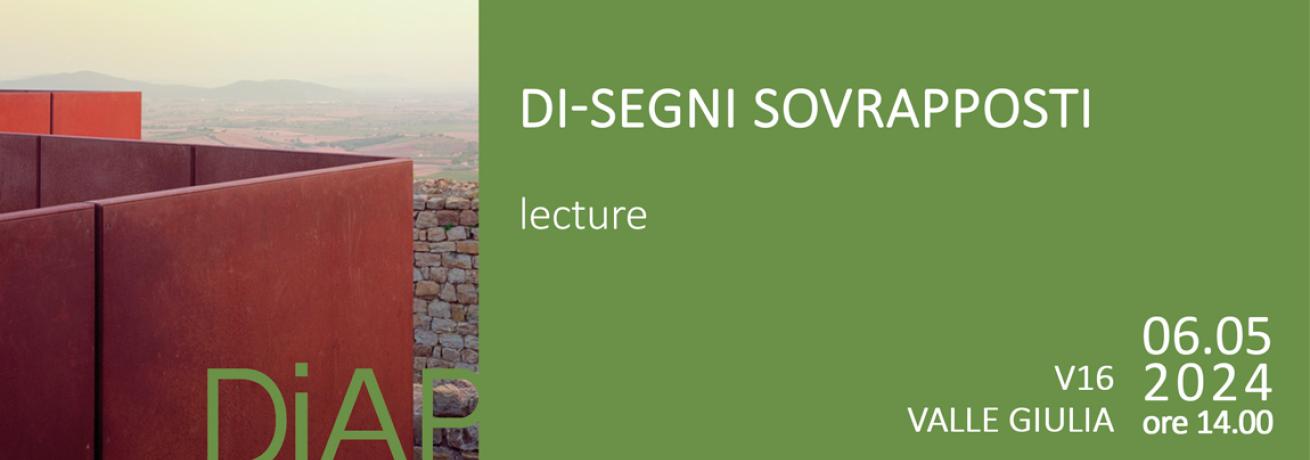Di-segni Sovrapposti. Lecture Di Riccardo Butini