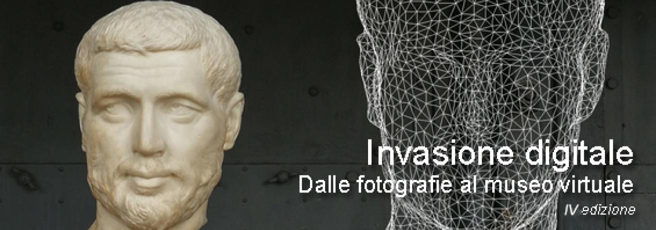 Invasione digitale, dalle fotografie al museo virtuale. IV EDIZIONE