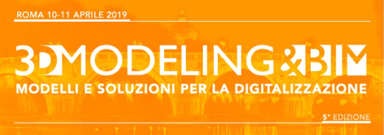 3D Modeling & BIM - Modelli e soluzioni per la digitalizzazione