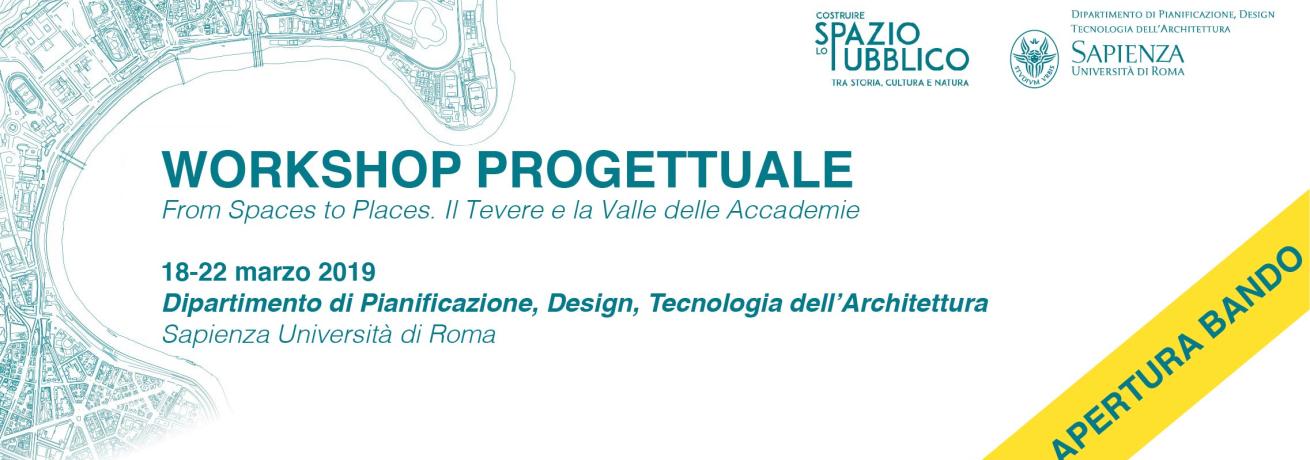WORKSHOP "FROM SPACES TO PLACES. IL TEVERE E LA VALLE DELLE ACCADEMIE"