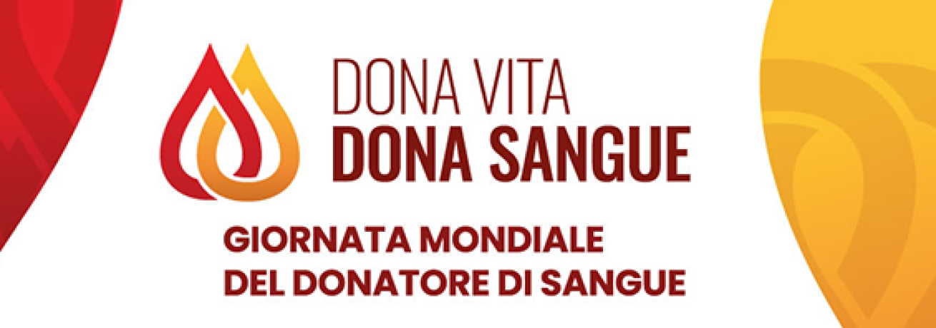 Dona vita, dona sangue: Giornata mondiale del donatore di sangue