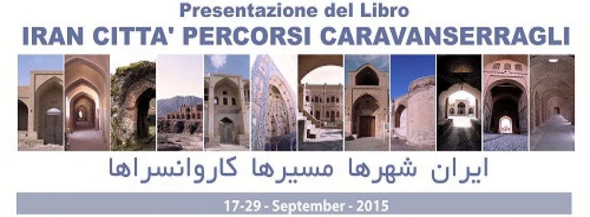 Iran. Città Percorsi Caravanserragli