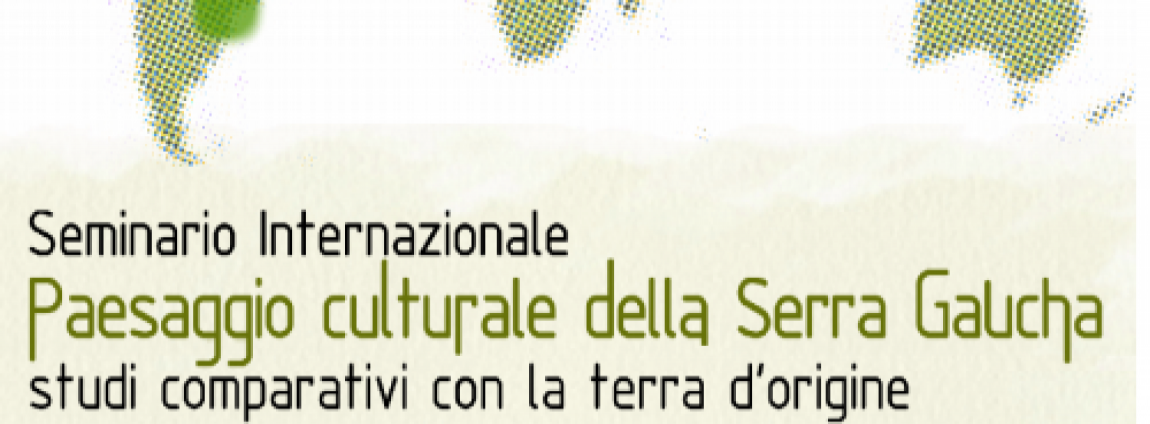 Paesaggio culturale della serra Gaucha. Studi comprativi con la terra di origine