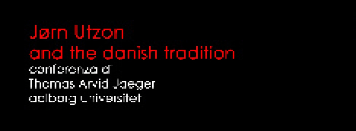 Jørn Utzon and the Danish tradition