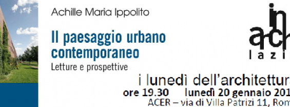 Il Paesaggio Urbano Contemporaneo, Letture e riflessioni