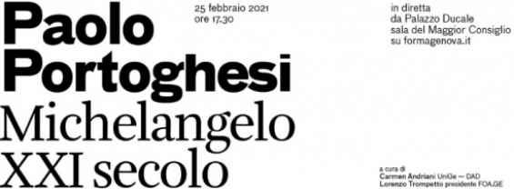 PORTOGHESI lectio magistralis MICHELANGELO a Genova