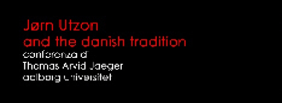 Jørn Utzon and the Danish tradition